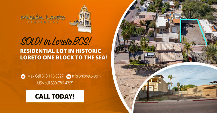 Residential lot in Historic Loreto one block to Sea and Plaza advertisement
